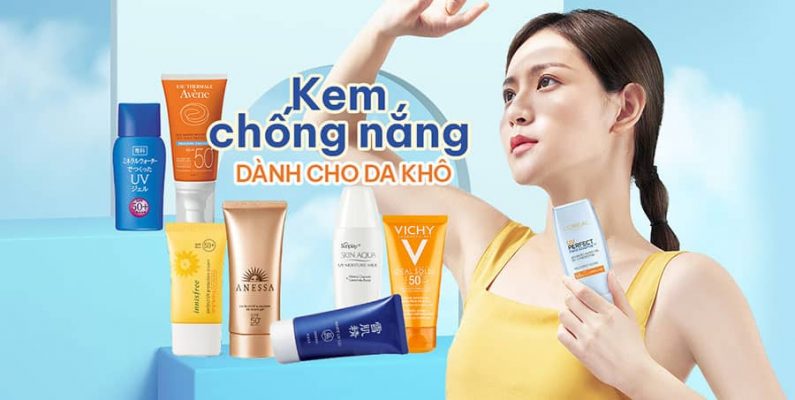 Kem chống nắng dành cho da thường thiên khô